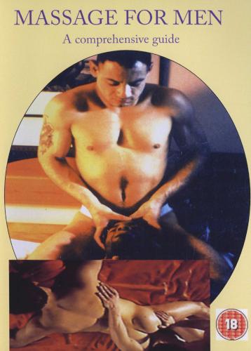 Massage for Men, A comprehensive guide / Мужской эротический массаж