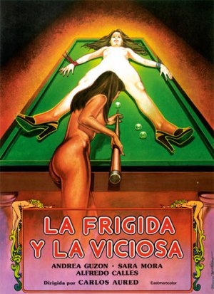 Frigida y la viciosa, La / Порочная и фригидная